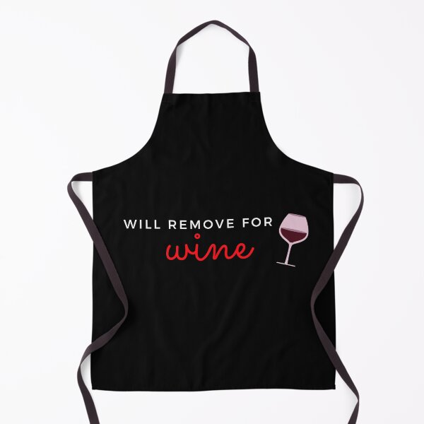 Item preview, Will Remove for Wine designed and sold by nicolebg.