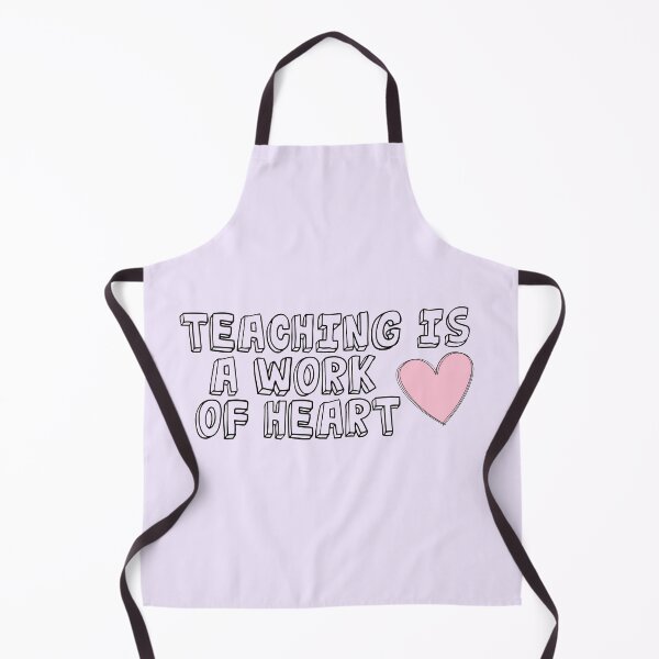 Item preview, Teaching is a Work of Heart designed and sold by Danimw.