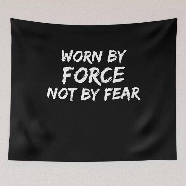 Item preview, Worn By Force Not by Fear designed and sold by Farid94.