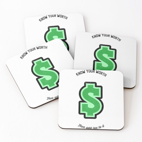 Item preview, Know your worth then add tax to it designed and sold by SamiNakaweh.