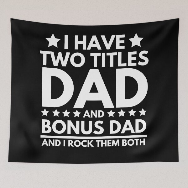 Item preview, I Have Two Titles Dad And Bonus Dad And I Rock Them Both designed and sold by Masaw.