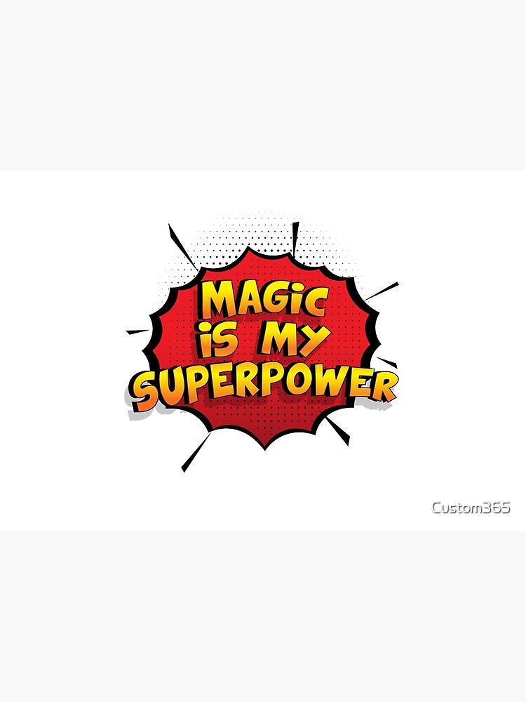 Magic ist mein Superpower Lustiges Magic Designgeschenk von Custom365