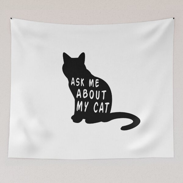 Item preview, Ask Me About My Cat Funny Feline Lover Novelty print designed and sold by nikkidawn74.