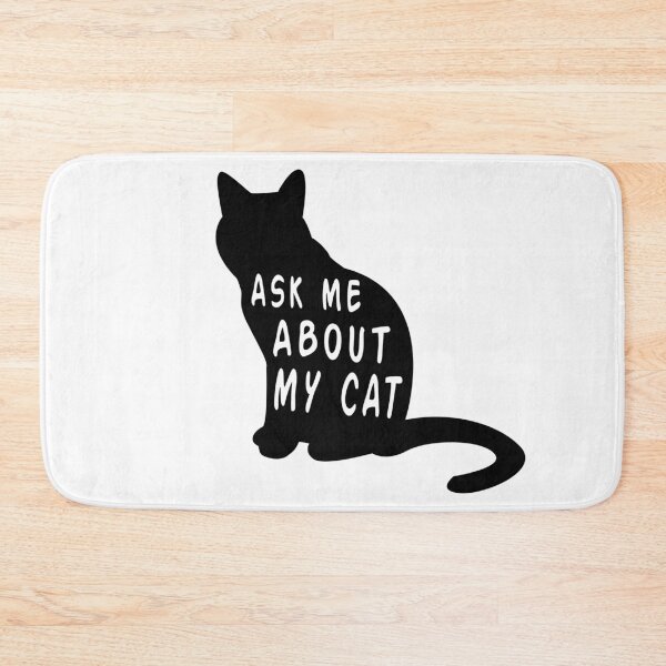Item preview, Ask Me About My Cat Funny Feline Lover Novelty print designed and sold by nikkidawn74.