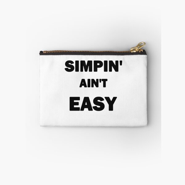Item preview, Simpin' Aint Easy Black designed and sold by bebopboop.