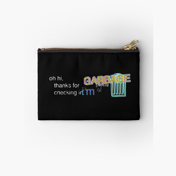 Item preview, I'm still a piece of GARBAGE | meme designed and sold by aflanders30.
