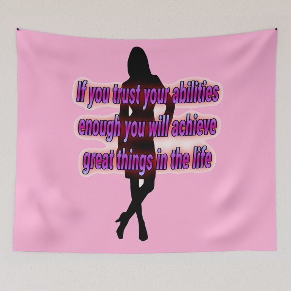 Item preview, If your trust in you habilitiies what you can do designed and sold by Alexaksil.