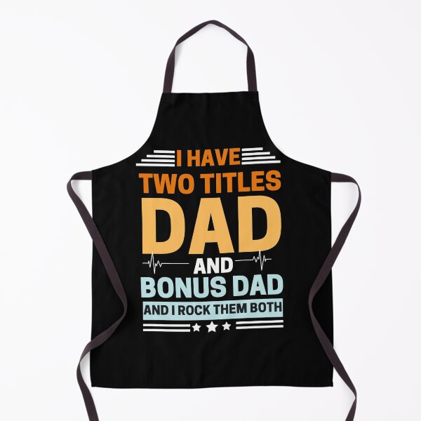 Item preview, I Have Two Titles Dad And Bonus Dad And I Rock Them Both designed and sold by Masaw.