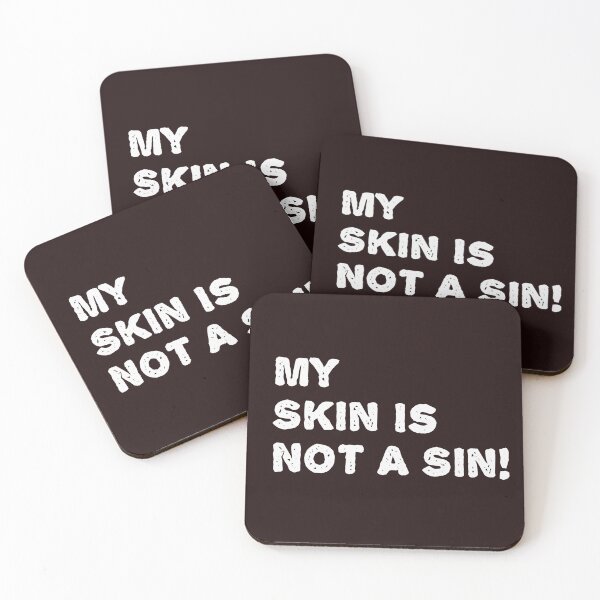 Item preview, My skin is not a sin designed and sold by Manasi Sawant.
