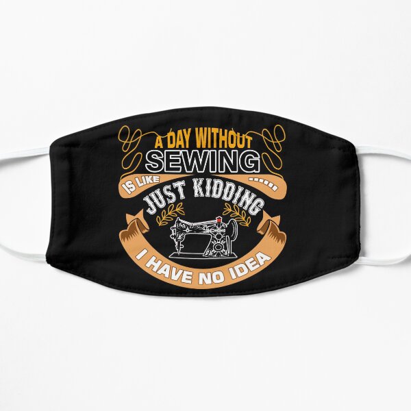 Sewing Just Kidding Face Mask Flat Mask