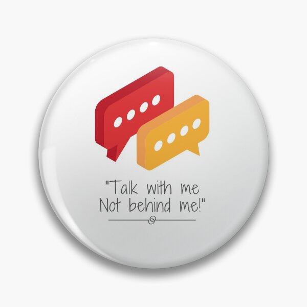 Item preview, Talk with me not behind me designed and sold by Adil Noushad.