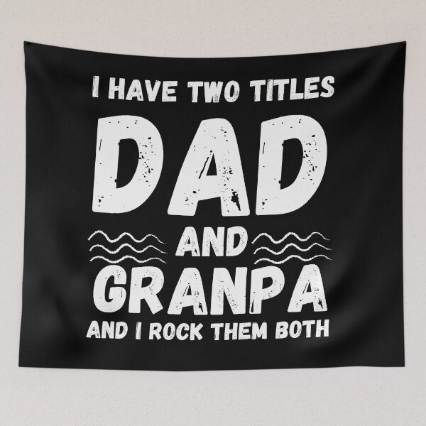 Item preview, I Have Two Titles Dad And Granpa And I Rock Them Both designed and sold by Masaw.