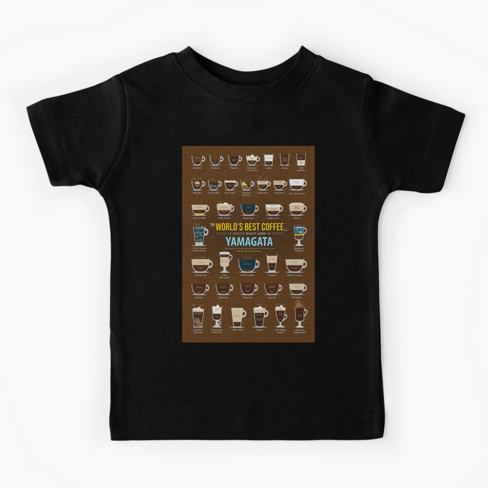"Yamagata, Japan, Yamagata Coffee Types Chart" Kids TShirt by Coffee