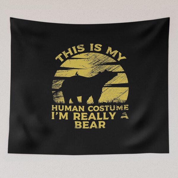 Item preview, This Is My Human Costume I'm Really A Bear designed and sold by sesa10.