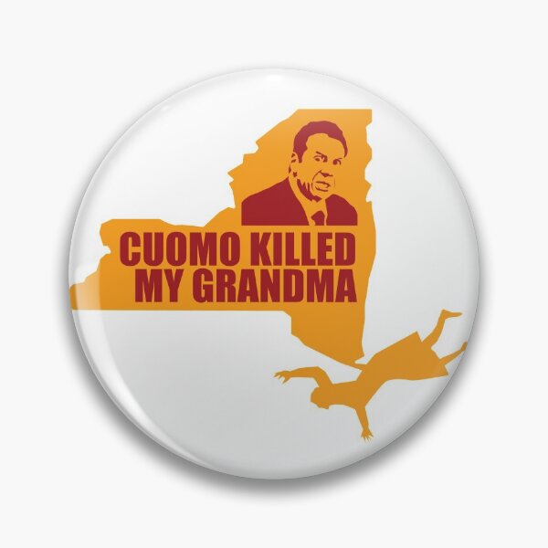 Item preview, CUOMO KILLED MY GRANDMA designed and sold by KmanKurt.