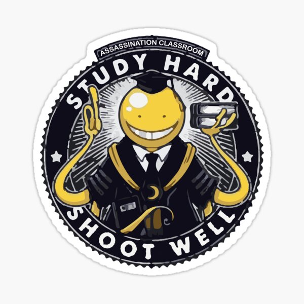 Assassination classroom Koro Sensei Study hard shoot well Sticker