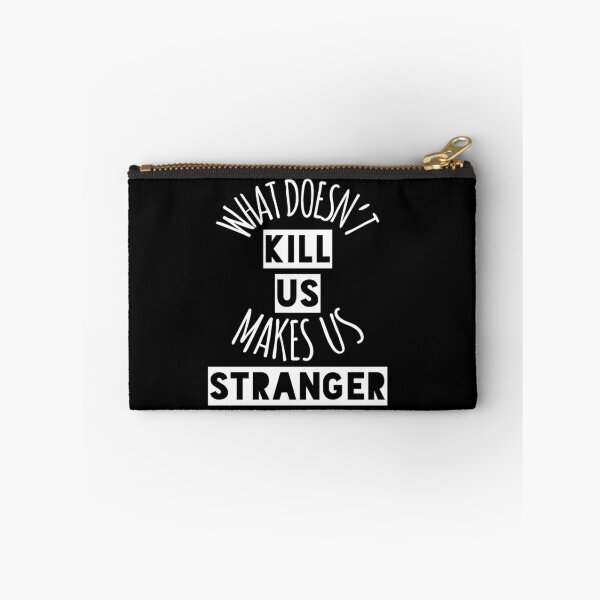 Item preview, What Doesn't Kill Us Makes Us Stranger (White) designed and sold by believeluna.