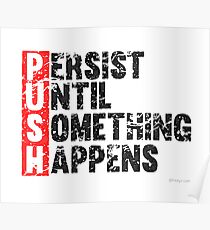 Push Until Something Happens | Vintage Style Poster