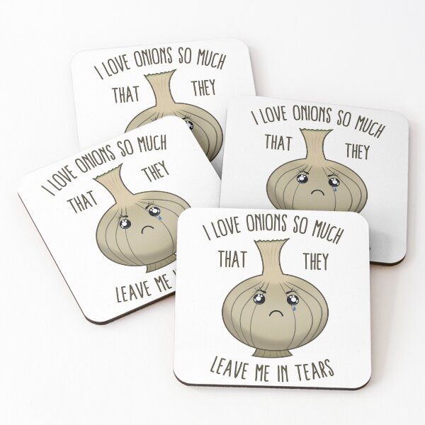 Item preview, I Love Onions So Much That They Leave Me In Tears designed and sold by Kawaiindoodle.