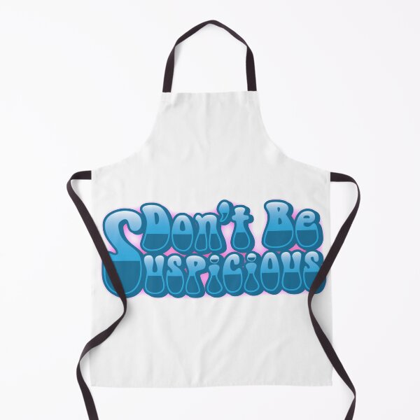 Item preview, Don't Be Suspicious designed and sold by ibShelbys.