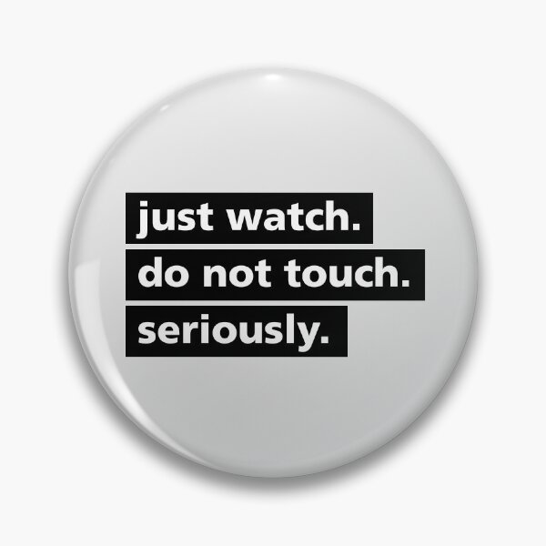 Item preview, just watch. no touch. designed and sold by blickwandler.