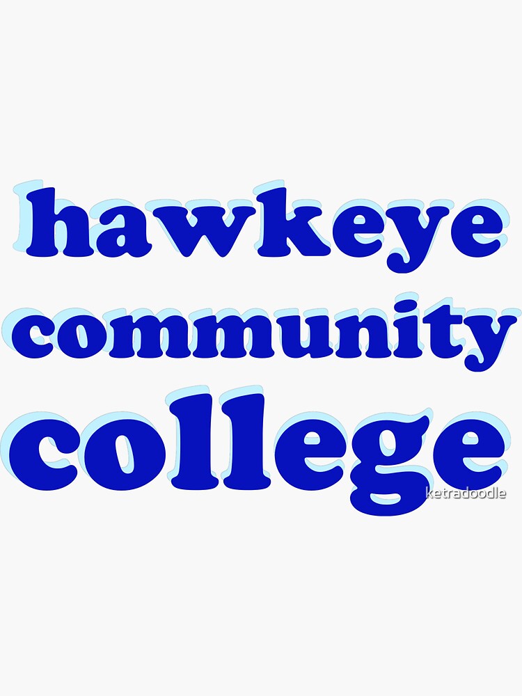 "hawkeye community college" Sticker for Sale by ketradoodle Redbubble