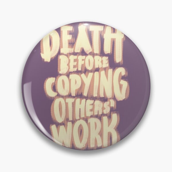 Item preview, Death Before Copyin 'Others designed and sold by louiegraph.