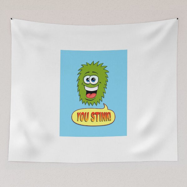 Item preview, You Stink! designed and sold by MalcolmKirk.
