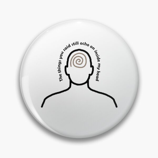 Item preview, The things you said still echo on inside my head designed and sold by nd-creates.