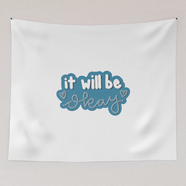 Item preview, It Will Be Okay Inspirational Quote designed and sold by charlott3web.