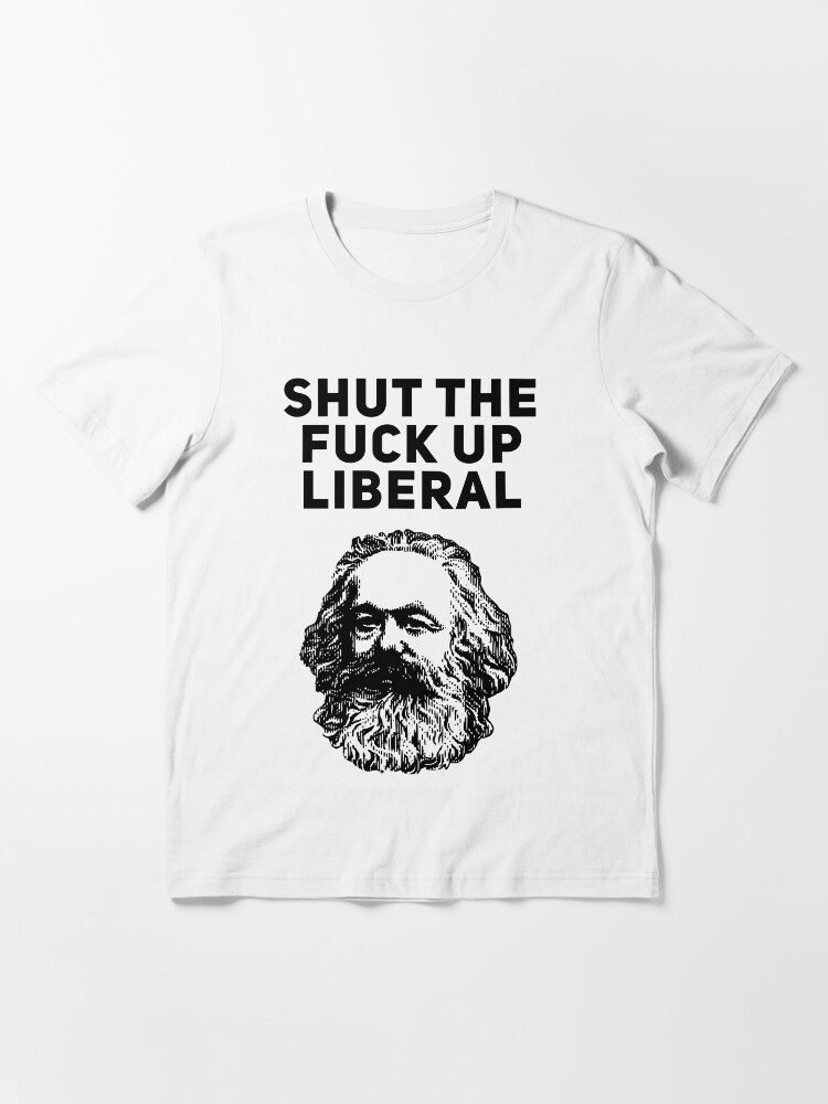 Fuck Liberals T-Shirt Fuck Liberals T-Shirt