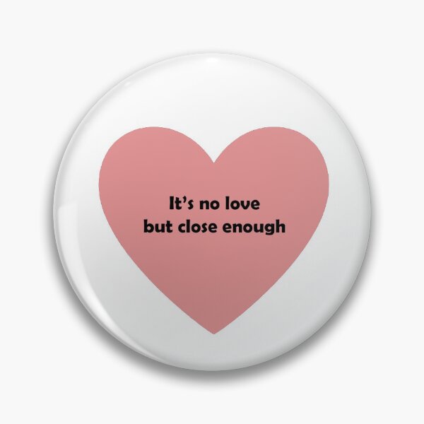 Item preview, It's no love, but close enough designed and sold by nd-creates.