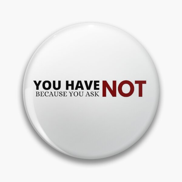 Item preview, You Have Not... designed and sold by KingsManKind.