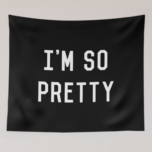 Item preview, I'm So Pretty designed and sold by flippinsg.