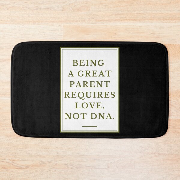 Item preview, Being A Great Parent Requires Love, Not DNA. designed and sold by Aminovak.
