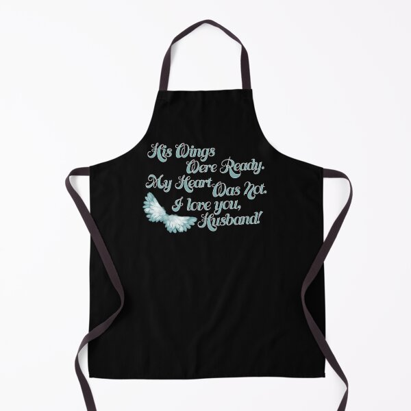 Item preview, His Wings Were Ready My Heart Was Not I Love You Husband graphic designed and sold by nikkidawn74.