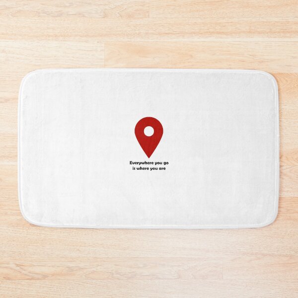Item preview, Everywhere you go is where you are designed and sold by nd-creates.