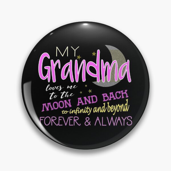 Item preview, My Grandma Loves Me to the Moon and Back To Infinity And Beyond Forever And Always designed and sold by nikkidawn74.