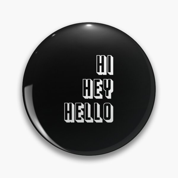 Item preview, Hi Hey Hello Typography (Black) designed and sold by quoteedesigns.