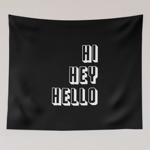 Item preview, Hi Hey Hello Typography (Black) designed and sold by quoteedesigns.