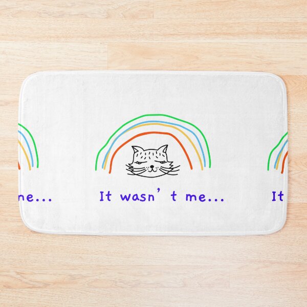 Item preview, Cat rainbow- it wasn’t me designed and sold by Got-Ya-Bak.