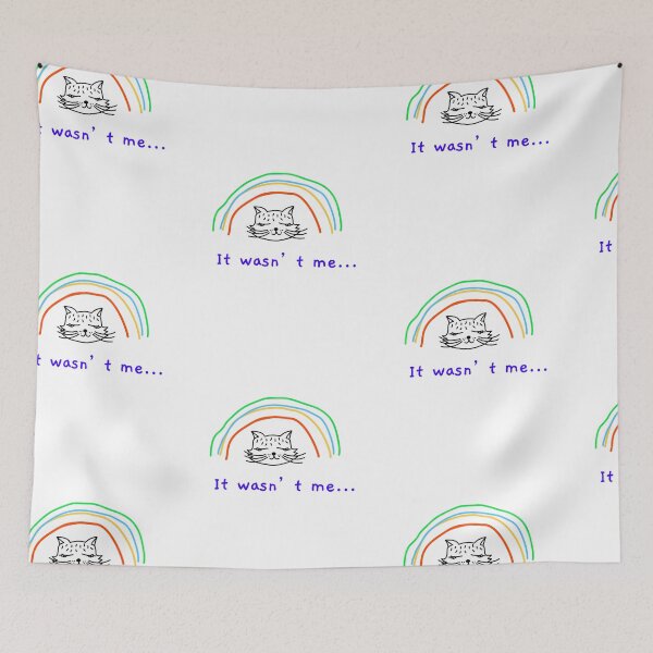Item preview, Cat rainbow- it wasn’t me designed and sold by Got-Ya-Bak.