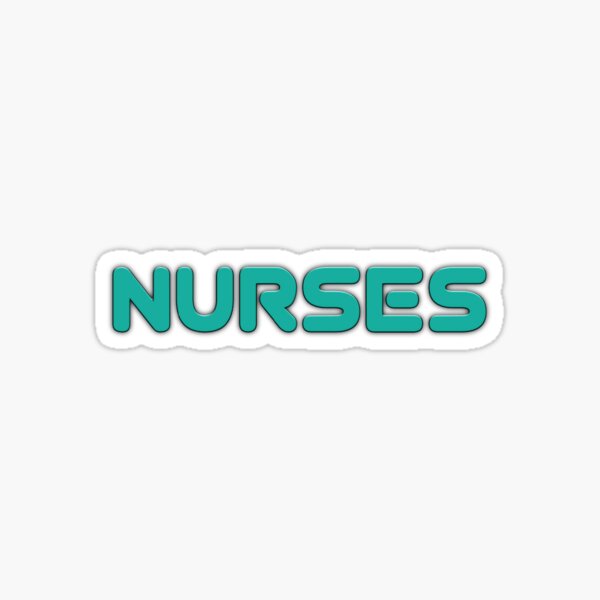 Nurses Save the world Sticker