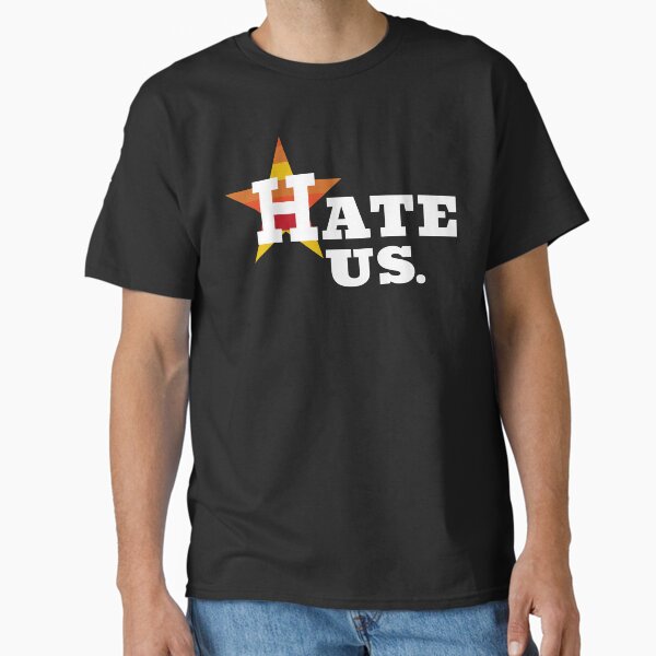 Item preview, Houston Texas Baseball Hate Us  designed and sold by LarryG3.