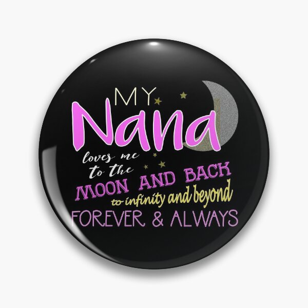 Item preview, My Nana Loves Me to the Moon and Back Infinity product designed and sold by nikkidawn74.