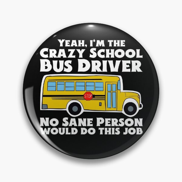Item preview, Crazy School Bus Driver Gift designed and sold by Dan66.