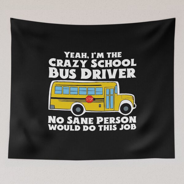 Item preview, Crazy School Bus Driver Gift designed and sold by Dan66.