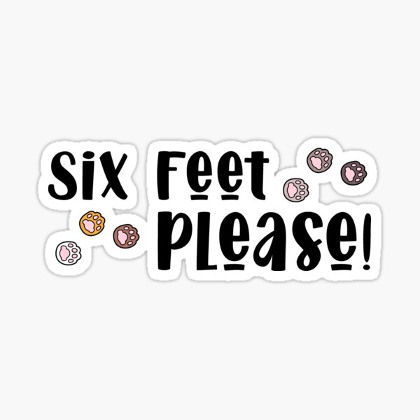 Item preview, Cat Paws Six Feet Please (Social Distancing) designed and sold by tay4tes.