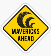 Mavericks Ahead | Surfing Road Sign Sticker