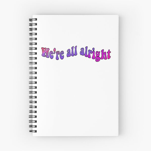 Item preview, We’re All Alright Sticker designed and sold by jlkarp.